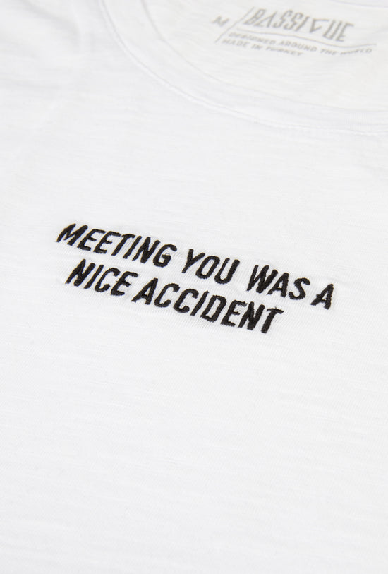 Meeting You Was A Nice Accident T-shirt - Beyaz